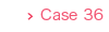 case36